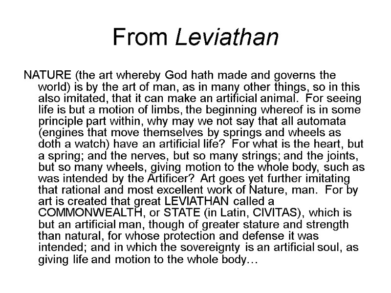 From Leviathan NATURE (the art whereby God hath made and governs the world) is